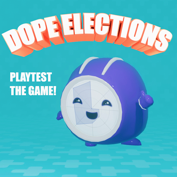 Bonjour! Dope Elections is here!